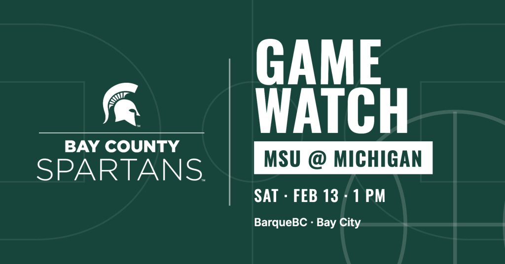 Bay County Spartans Game Watch: MSU at Michigan, Saturday, February 13, 1 p.m., at BarqueBC in Bay City